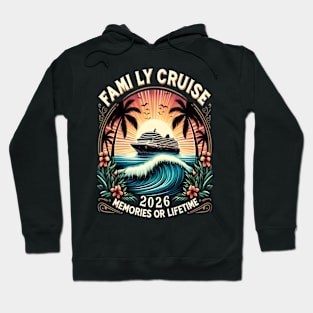 family cruise 2026 family matching cruise vacation party t-shirt Hoodie